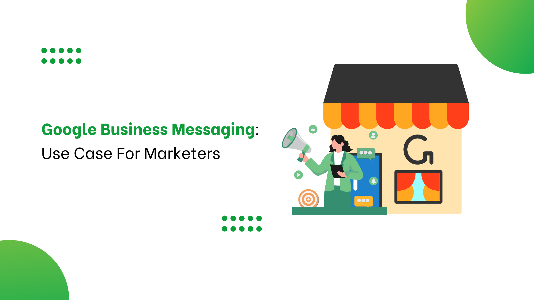 Google Business Messaging: Use Case For Marketers