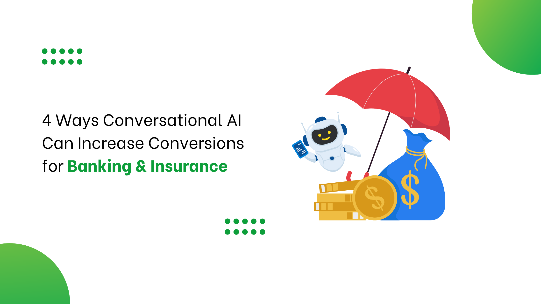 4 Ways Conversational AI Can Increase Conversions for Banking & Insurance