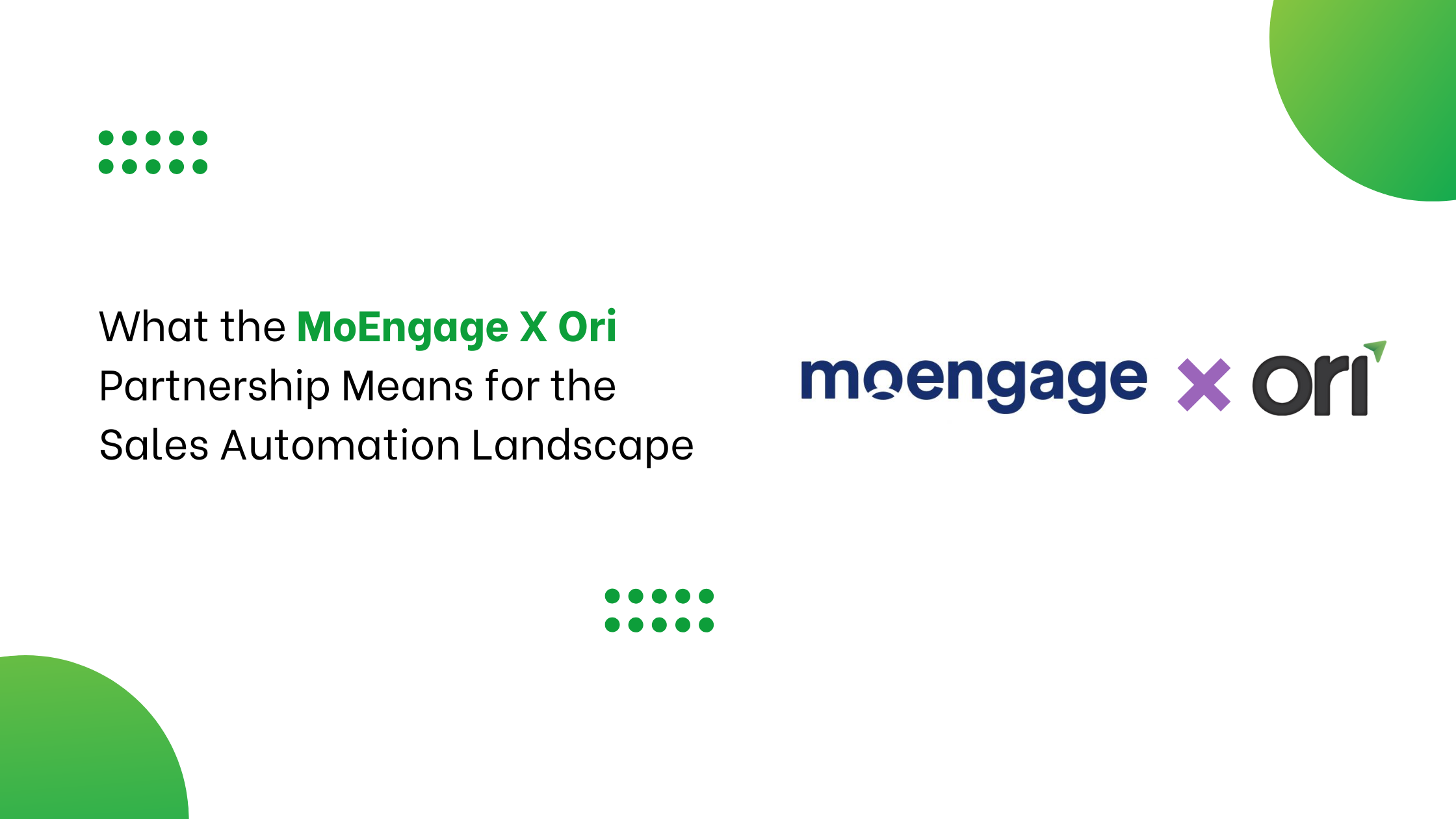 What the MoEngage X ORI Partnership Means for the Sales Automation Landscape