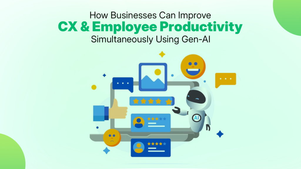 A blog cover image (representational) showing an AI Agent improving CX as well as employee experience simultaneously along with headline on the left.
