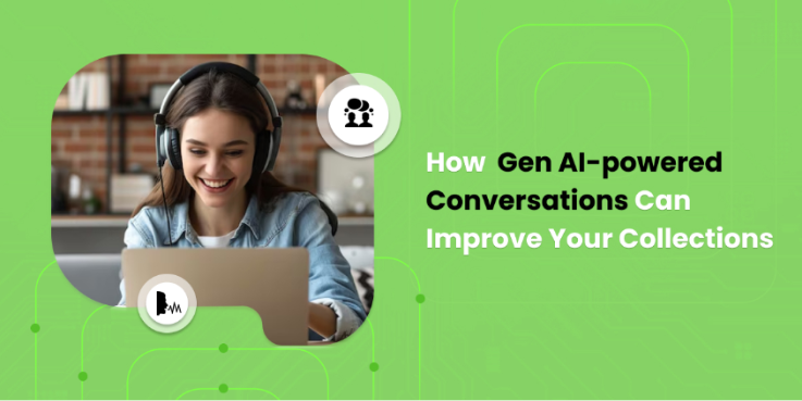 How Gen AI-powered Conversations Can Improve Your Collections