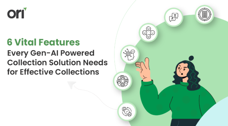 6 Vital Features Every Gen-AI Powered Collection Solution Needs for Effective Collections