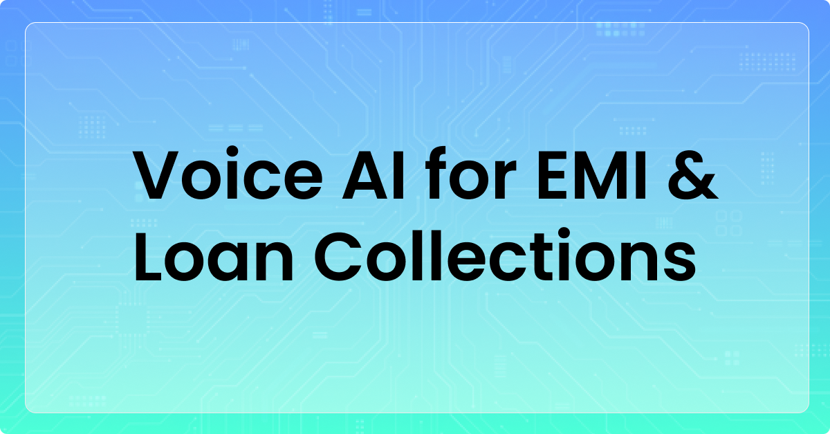 Voice AI for EMI & Loan Collections